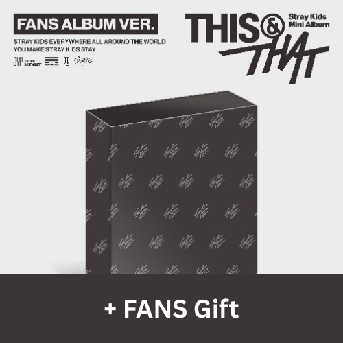 Stray Kids 10th Mini Album THIS & THAT FANS ALBUM Version inklusive FANS Pre-Order Gift